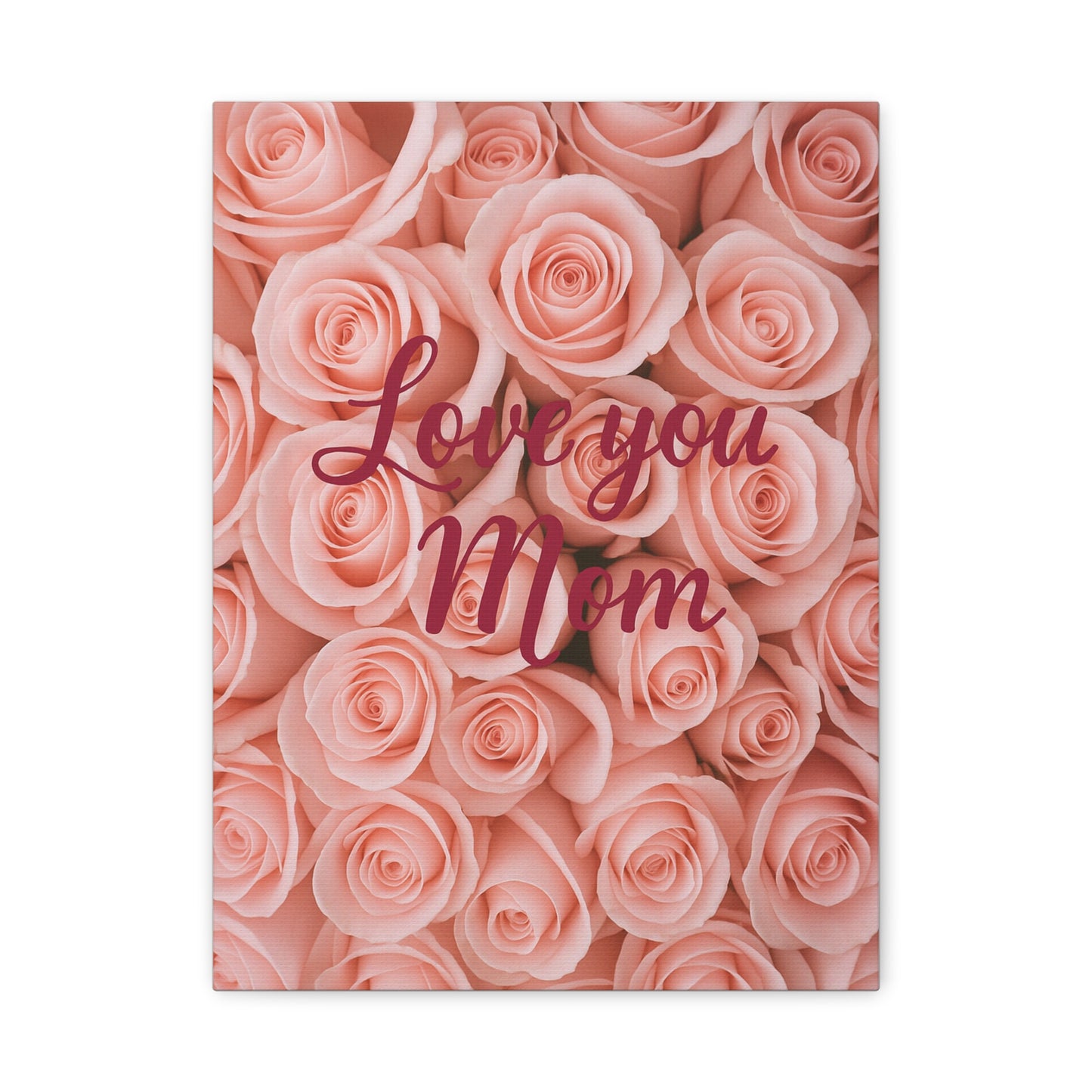 Floral Love You Mom Canvas Art - Perfect Gift for Mother's Day