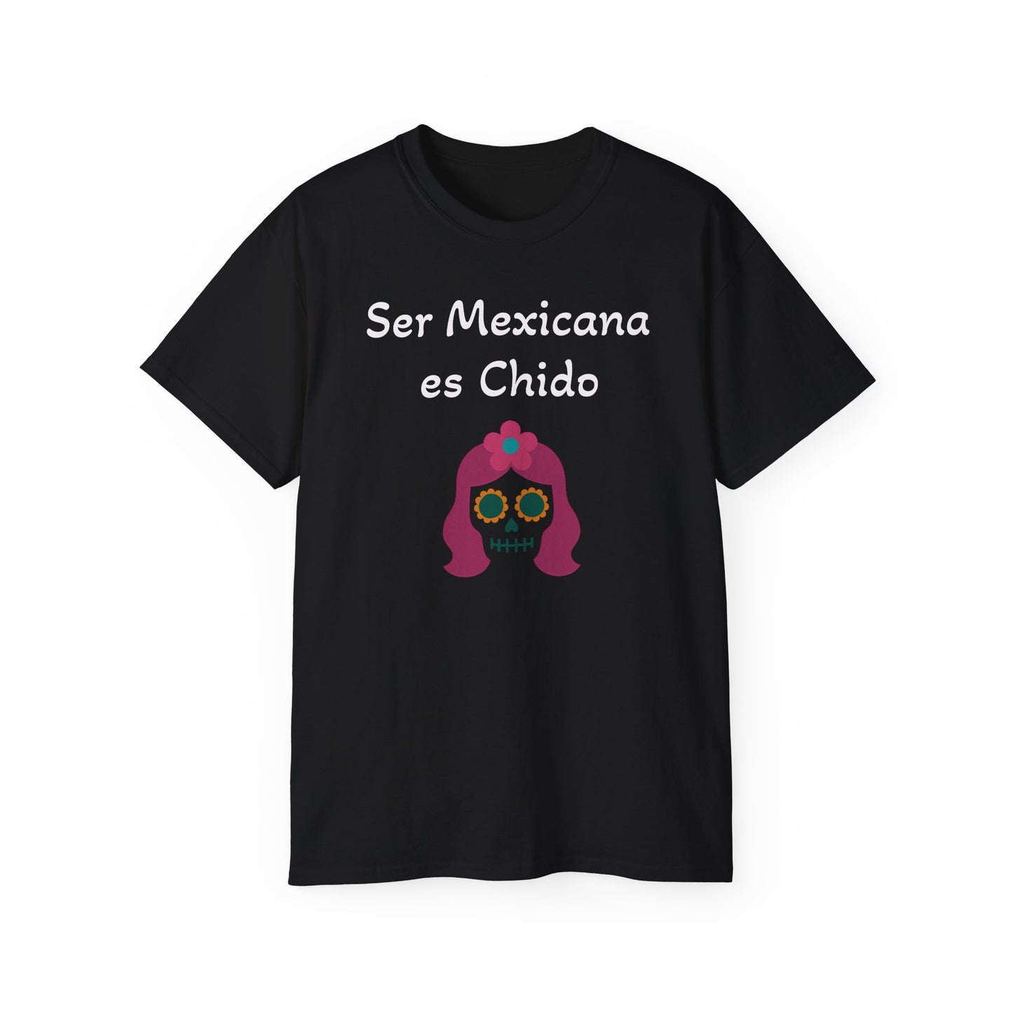 Mexicana Chido Tee - Celebrate Culture & Identity
