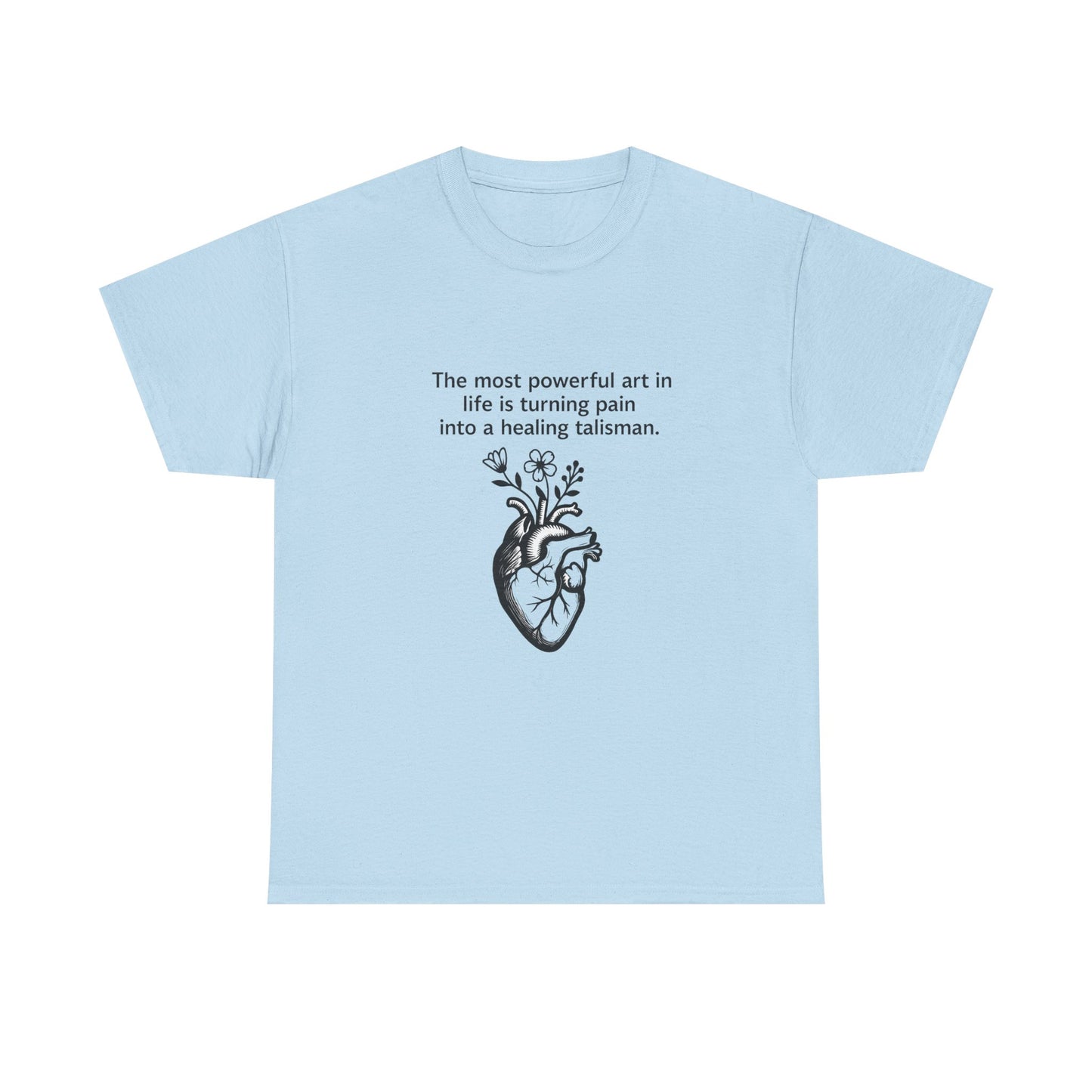 Healing Talisman T-Shirt - Frida Kahlo Quote
