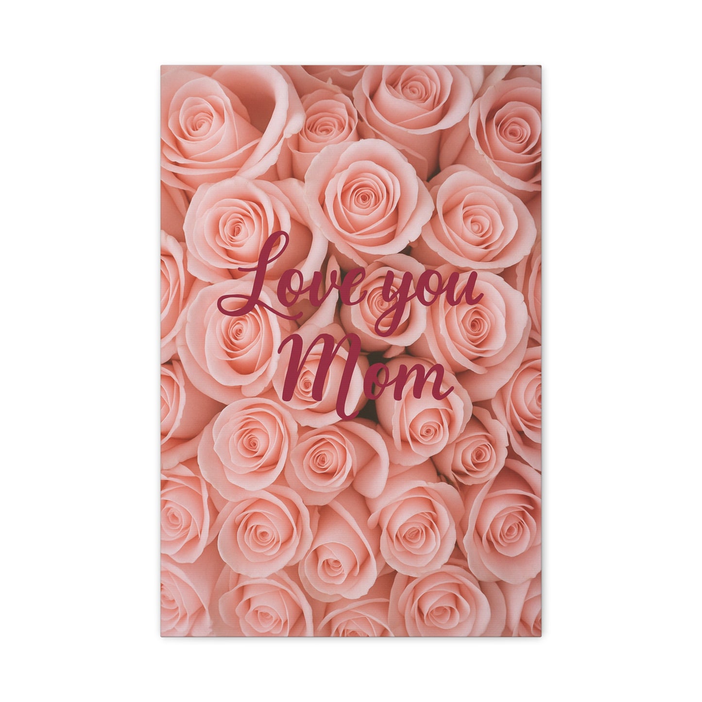 Floral Love You Mom Canvas Art - Perfect Gift for Mother's Day