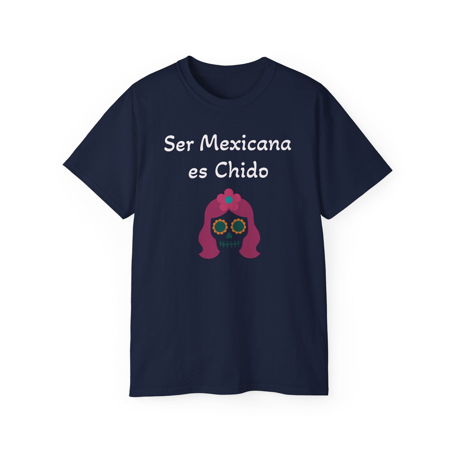 Mexicana Chido Tee - Celebrate Culture & Identity